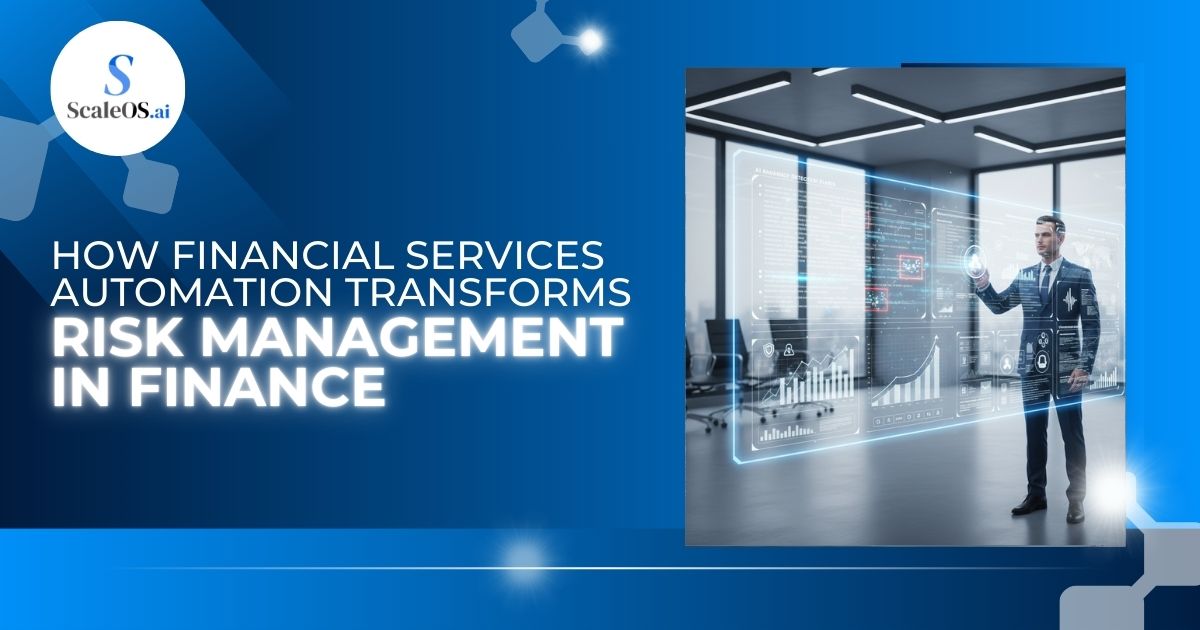 Financial Services Automation: Improving Risk Management.