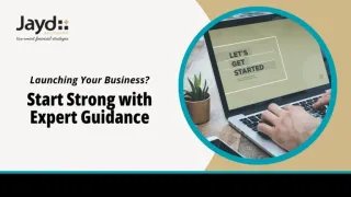 Launching Your Business? Start Strong with Expert Guidance