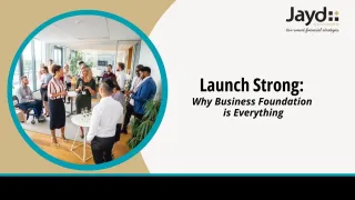 Launch Strong: Why Your Business Foundation is Everything