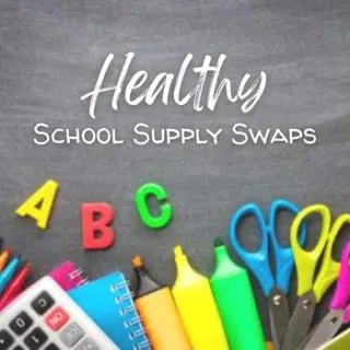 Healthy School Supply Swaps