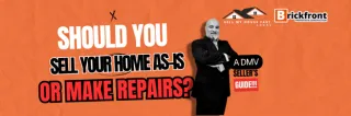 Should You Sell Your Home As-Is or Make Repairs? A DMV Seller’s Guide