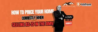 How to Price Your Home Correctly When Selling As-Is in the DMV