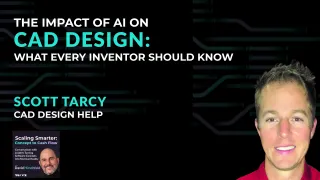 14 - The Impact of AI on CAD Design: What Every Inventor Should Know