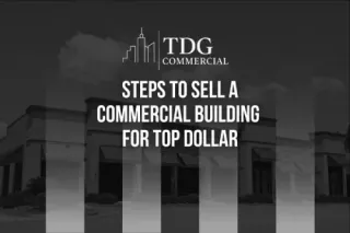 Steps to Sell a Commercial Building for Top Dollar