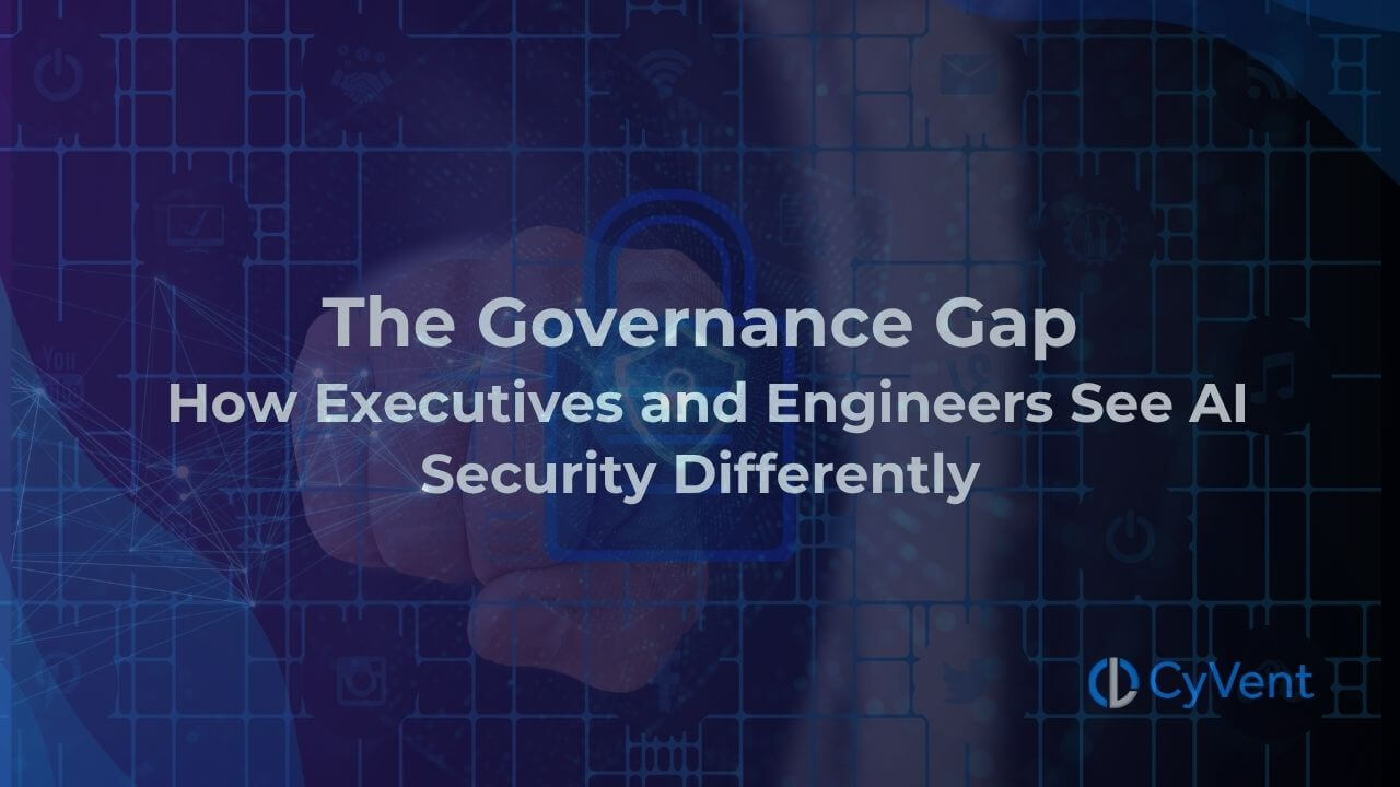 The Governance Gap: How Executives and Engineers See AI Security Differently