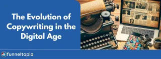 The Evolution of Copywriting in the Digital Age