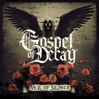 Gospel Of Decay: Unveiling the 'Veil Of Silence'