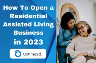 How To Open a Residential Assisted Living Business in 2023: A Guide for Nurses