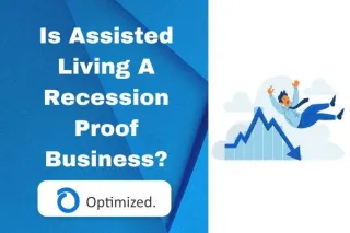 Is Assisted Living A Recession Proof Business? | RAL Optimized
