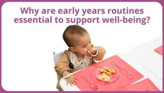 Why are early years routines essential to support the well-being of preschool children?