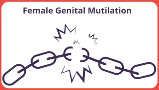 Female Genital Mutilation (FGM)