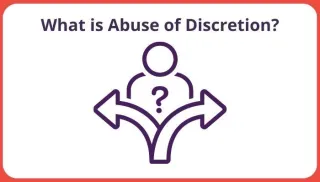 What is Abuse of Discretion?