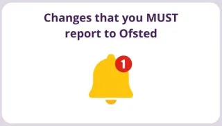Changes That Must Be Notified to Ofsted