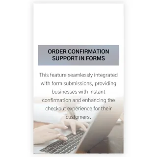 New Feature: Order Confirmation Support In Forms