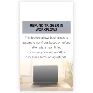 New Feature: Refund Trigger In Workflows