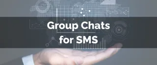 New Feature: Group Chats for SMS