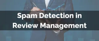 New Feature: Spam Detection in Review Management