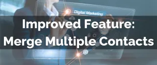 Improved Feature: Merge Multiple Contacts