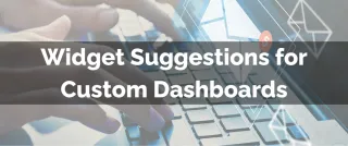 Improved Feature: Widget Suggestions for Custom Dashboards