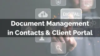 New Feature: Document Management in Contacts & Client Portal