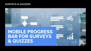 New Feature: Mobile Progress Bar for Surveys & Quizzes