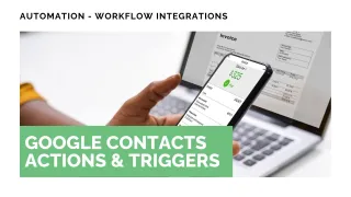 New Feature: Google Contacts Actions & Triggers