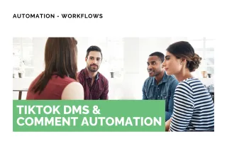 New Feature: TikTok DMs & Comment Automation