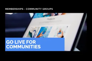 New Feature: Go Live for Communities