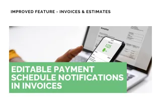 Improved Feature: Editable Payment Schedule Notifications in Invoices