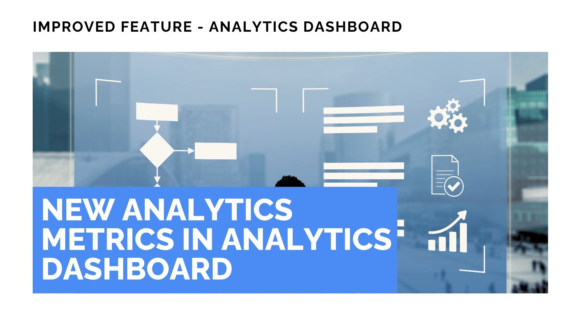 Improved Feature: New Analytics Metrics in Analytics Dashboard