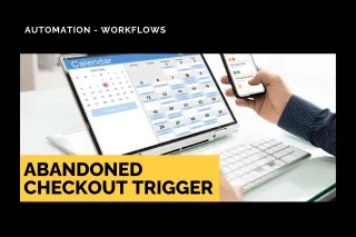 New Feature: Abandoned Checkout Trigger