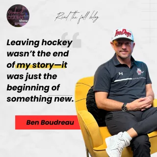 Ben Boudreau's Success Strategies in Hockey and Leadership