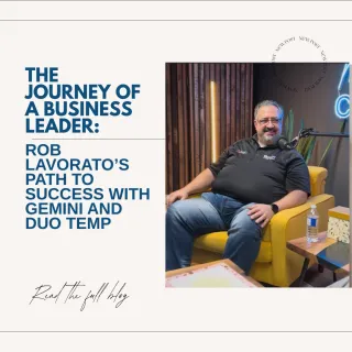 The Journey of a Business Leader: Rob Lavorato’s Path to Success with Gemini and Duo Temp