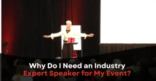 Why Do I Need an Industry Expert Speaker for My Event?