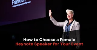 HOW TO CHOOSE A FEMALE KEYNOTE SPEAKER FOR YOUR EVENT