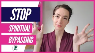 Stop Spiritual Bypassing | Dangers of New Age Spirituality