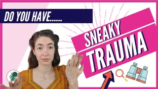 Sneaky Trauma | 3 Things To Know About It

