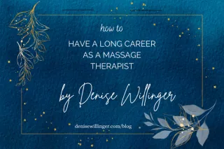 Top 5 Tips for a long career as a Massage Therapist