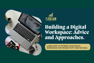 Constructing a Digital Workspace: Advice and Approaches