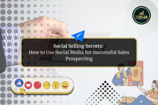 Social Selling Secrets: How to Use Social Media for Successful Sales Prospecting