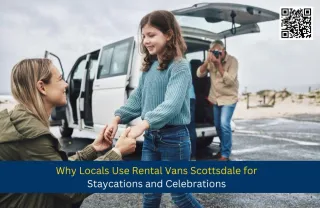Why Locals Use Rental Vans Scottsdale for Staycations and Celebrations