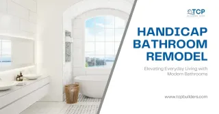 What Is a Handicap Bathroom Remodel and Why Is It Essential?