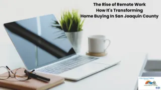 The Rise of Remote Work: How It's Transforming Home Buying in San Joaquin County
