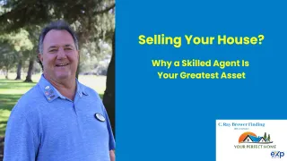Selling Your House? Why a Skilled Agent Is Your Greatest Asset