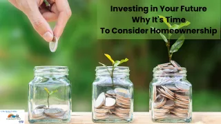 Investing in Your Future Why It's Time to Consider Homeownership