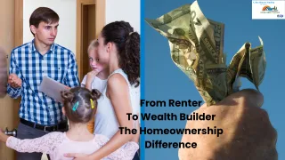 From Renter to Wealth Builder The Homeownership Difference