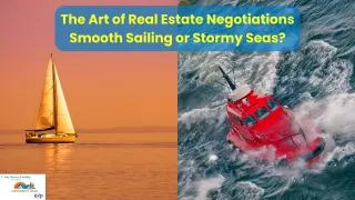 The Art of Real Estate Negotiations Smooth Sailing or Stormy Seas?