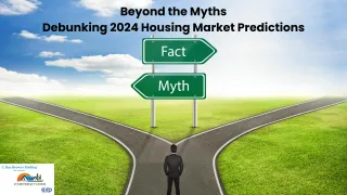 Beyond the Myths Debunking 2024 Housing Market Predictions