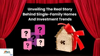 Unveiling The Real Story Behind Single-Family Homes  And Investment Trends
