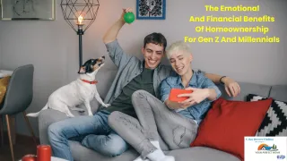 The Emotional And Financial Benefits Of Homeownership For Gen Z And Millennials